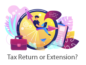 Tax return or extension?